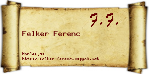 Felker Ferenc névjegykártya